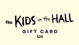 The Kids In The Hall Gift Card