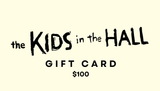 The Kids In The Hall Gift Card