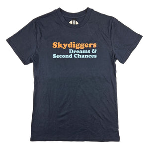 Skydiggers Dreams and Second Chances T-Shirt
